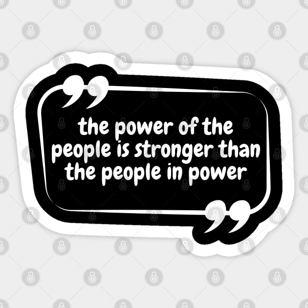 The Power Of The People Is Stronger The People In Power Black Sticker by Kavinsky